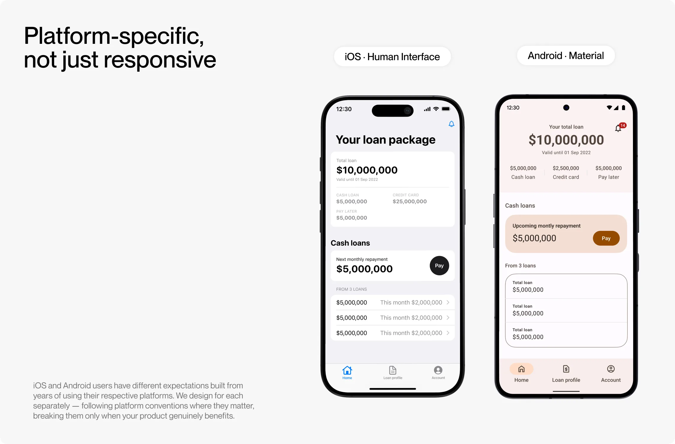 Platform-specific, not just responsive