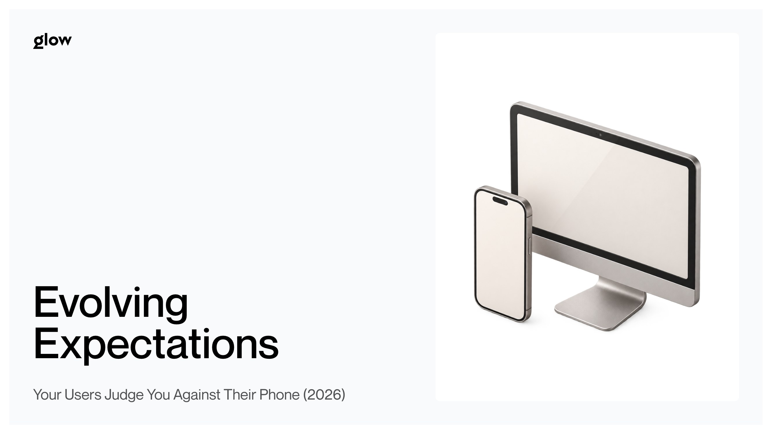 Evolving Markets and User Expectations